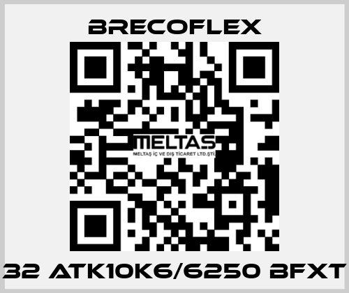 32 ATK10K6/6250 BFXT Brecoflex