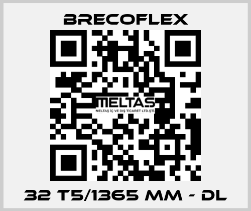 32 T5/1365 MM - DL Brecoflex