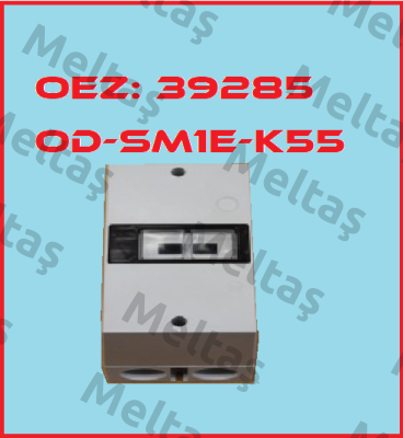 Art. No. 39285, Type: OD-SM1E-K55 OEZ