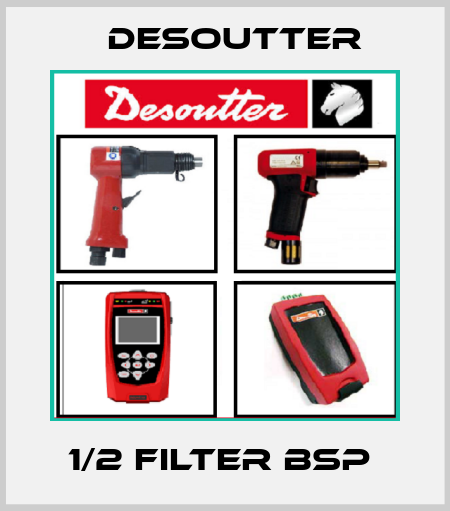 1/2 FILTER BSP  Desoutter