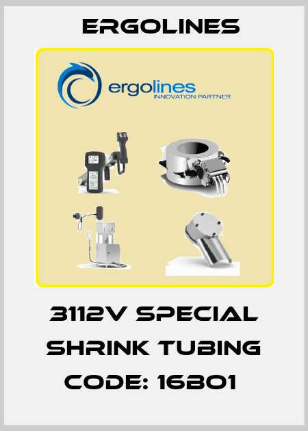3112V Special Shrink Tubing Code: 16BO1  Ergolines