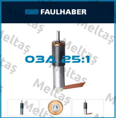 03A 25:1 Faulhaber