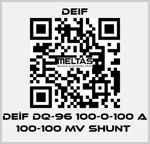 DEİF DQ-96 100-0-100 A 100-100 MV SHUNT  Deif
