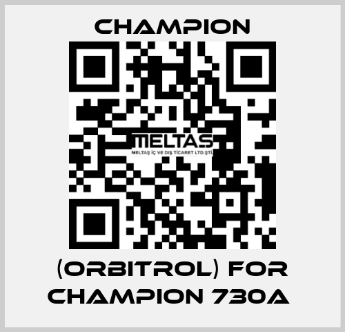 (orbitrol) for Champion 730A  Champion