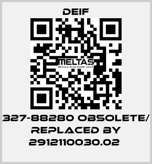 327-88280 obsolete/ replaced by 2912110030.02  Deif