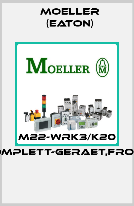 M22-WRK3/K20 KOMPLETT-GERAET,FRONT  Moeller (Eaton)