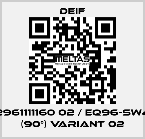 2961111160 02 / EQ96-sw4 (90°) Variant 02 Deif