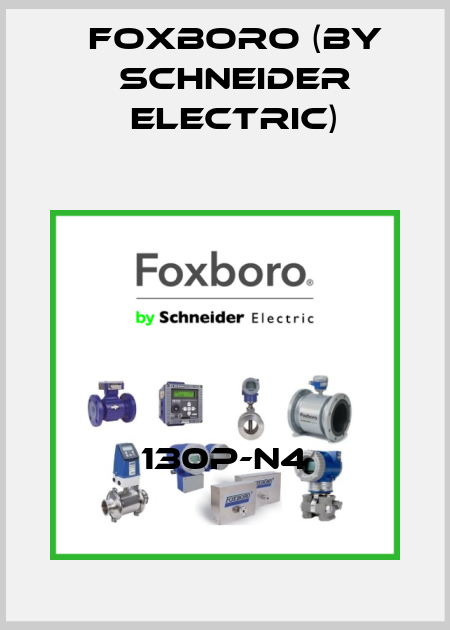 130P-N4 Foxboro (by Schneider Electric)