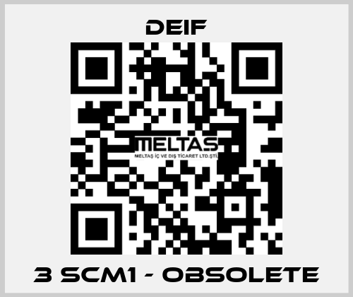 3 SCM1 - obsolete Deif