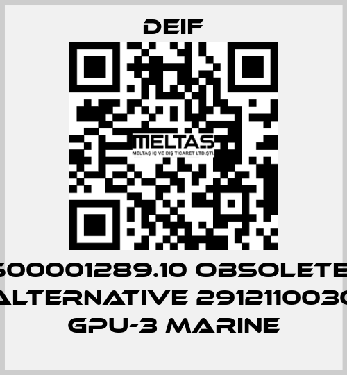 500001289.10 obsolete- ALTERNATIVE 2912110030 GPU-3 Marine Deif