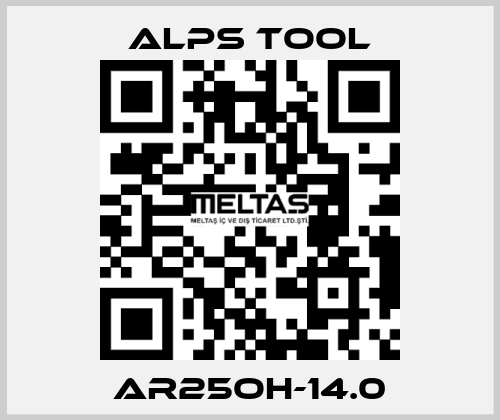 AR25OH-14.0 ALPS TOOL