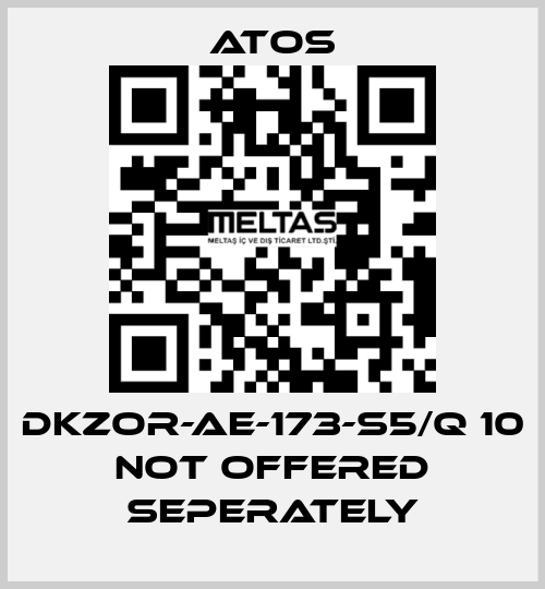 DKZOR-AE-173-S5/Q 10 not offered seperately Atos