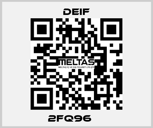 2FQ96     Deif