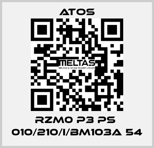 RZM0 P3 PS  010/210/I/BM103A 54 Atos