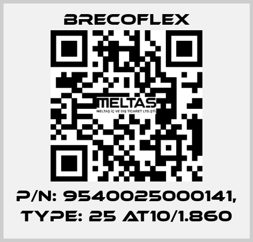 P/N: 9540025000141, Type: 25 AT10/1.860 Brecoflex