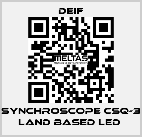 SYNCHROSCOPE CSQ-3 LAND BASED LED  Deif