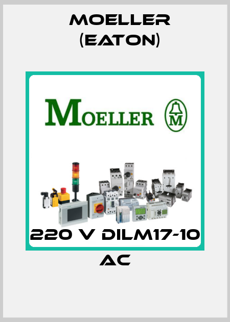 220 V DILM17-10 AC Moeller (Eaton)