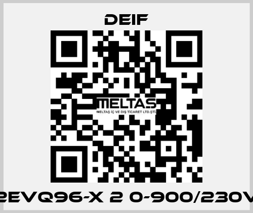 2EVQ96-X 2 0-900/230v Deif