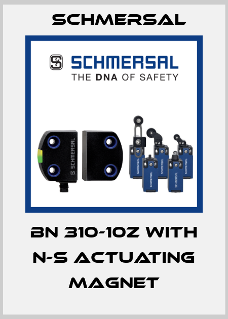 BN 310-10Z with N-S actuating magnet Schmersal
