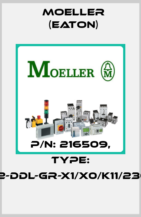 p/n: 216509, Type: M22-DDL-GR-X1/X0/K11/230-W Moeller (Eaton)