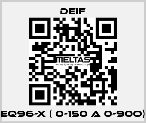 EQ96-x ( 0-150 A 0-90o) Deif