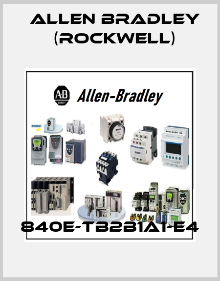 840E-TB2B1A1-E4 Allen Bradley (Rockwell)