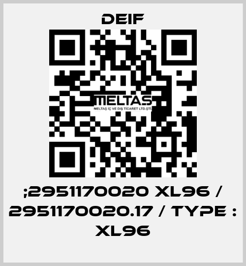 ;2951170020 XL96 / 2951170020.17 / Type : XL96 Deif