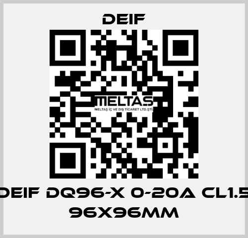 DEIF DQ96-X 0-20A CL1.5 96X96MM Deif