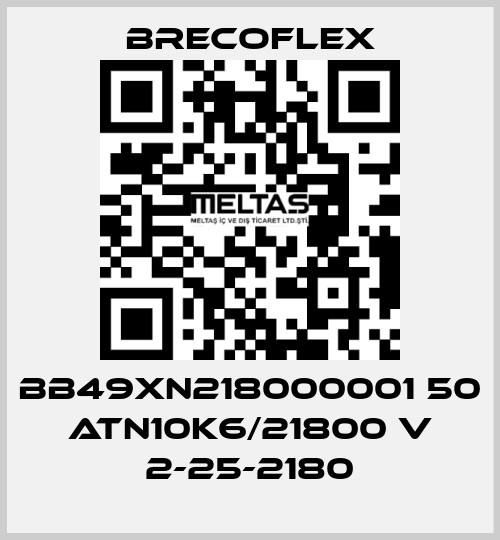BB49XN218000001 50 ATN10K6/21800 V 2-25-2180 Brecoflex