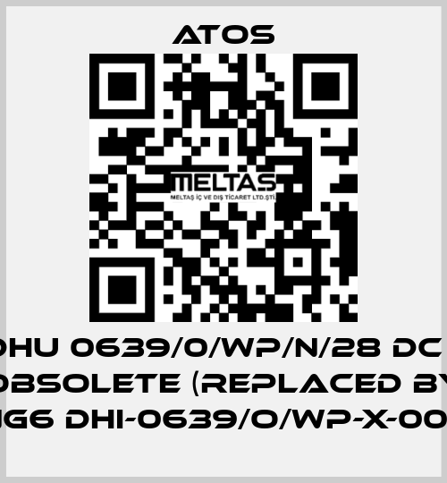 DHU 0639/0/WP/N/28 DC - obsolete (replaced by NG6 DHI-0639/O/WP-X-00)  Atos