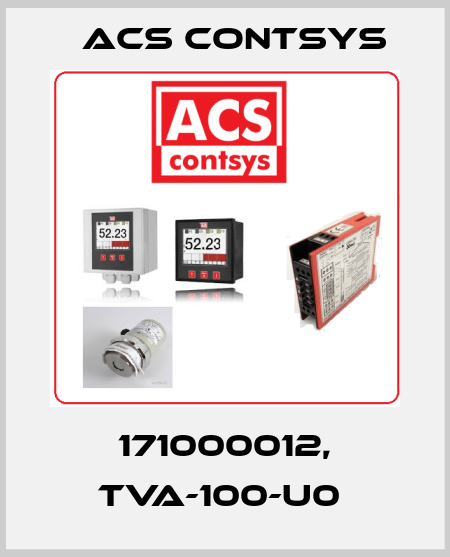 171000012, TVA-100-U0  ACS CONTSYS