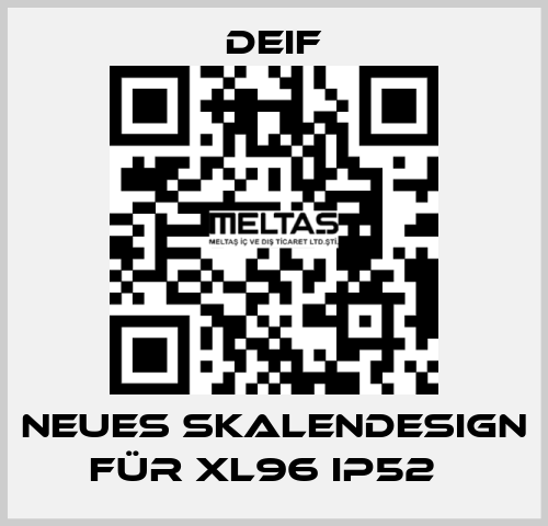 Neues Skalendesign für XL96 IP52   Deif